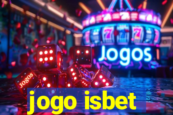 jogo isbet